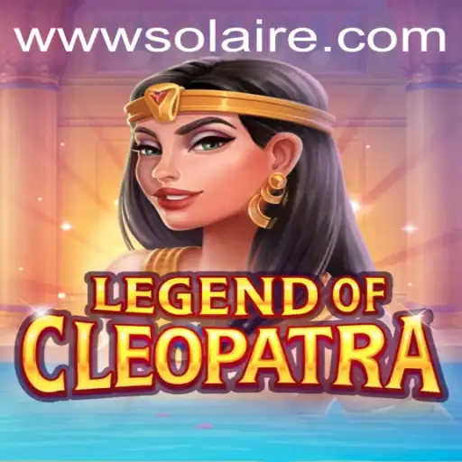Dive into the Mystical World of 'LegendOfCleopatra' with SOLAIRE