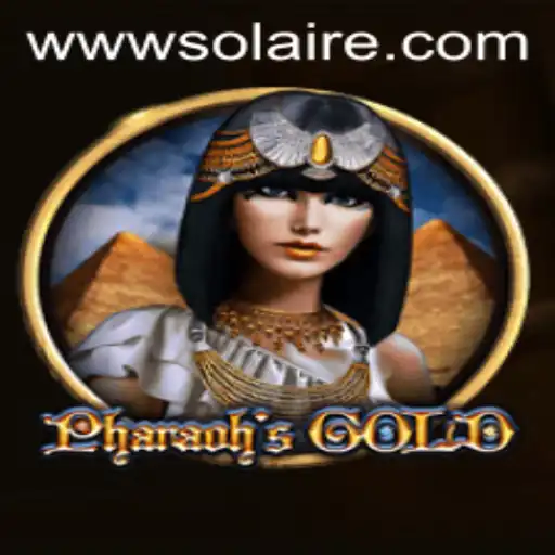 Exploring the Ancient Wonders of PharaohsGold: An Adventure Beckons with SOLAIRE